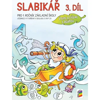 Slabikář, 3. díl (Čteme a píšeme s Agátou)