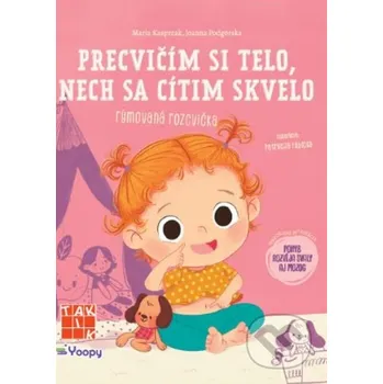 Kniha Precvičím si telo, nech sa cítim skvelo - rýmovaná rozcvička - Eva Barnišinová Taktik