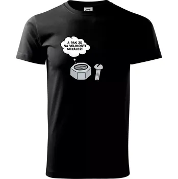 A pak že na velikosti nezáleží - Triko extra velké (5-8XL) - 6XL ( Černá )