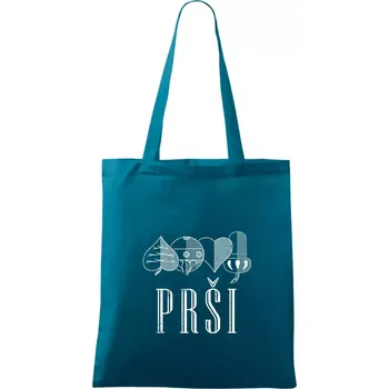 Nákupní taška Prší - nápis - Taška bavlněná - 42 x 38 cm ( Petrolejová )