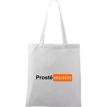 Porn - prostě musím - Taška bavlněná - 42 x 38 cm ( Bílá )