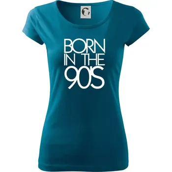 Dámské oblečení Born In The 90's - Dámské triko Pure - M ( Petrolejová )