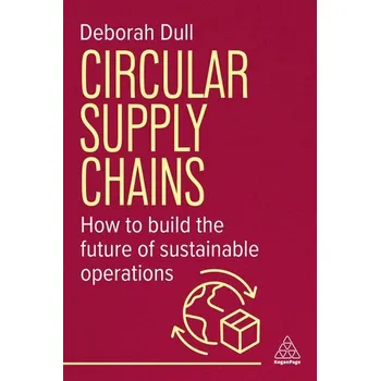 Circular Supply Chains - Dull, Deborah
