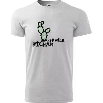 Píchám skvěle - Triko extra velké (5-8XL) - 7XL ( Světlešedý Melír )
