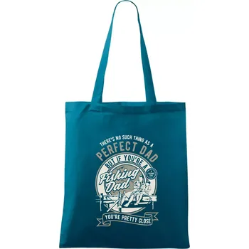 Nákupní taška Fishing Perfect dad - Taška bavlněná - 42 x 38 cm ( Petrolejová )