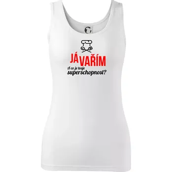 Dámské tričko Já vařím - tvoje superschopnost? rovný nápis - Dámské tílko - S ( Bílá )