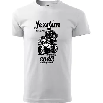 Silniční motorka - jezdím tak rychle, aby mi můj anděl strážný stačil - Triko extra velké (5-8XL) - 6XL ( Bílá )