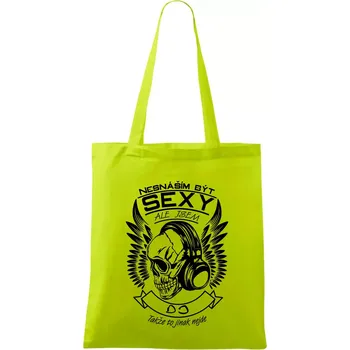 Nesnáším být sexy ale jsem - DJ - Taška bavlněná - 42 x 38 cm ( Limetková )