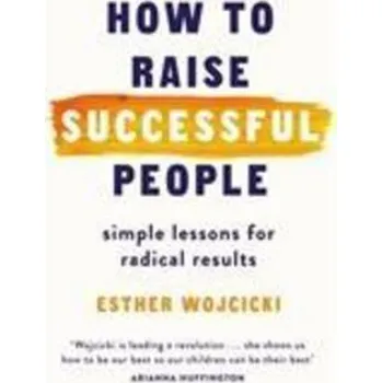 Populárně naučná literatura pro dospělé How to Raise Successful People