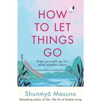 Umění How to Let Things Go