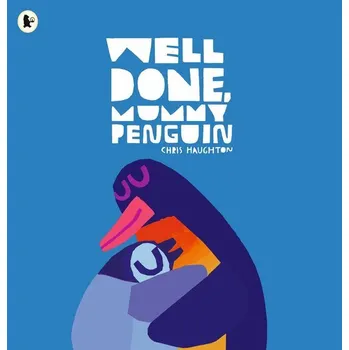 Umění Well Done, Mummy Penguin