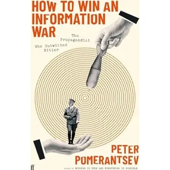 Umění How to Win an Information War