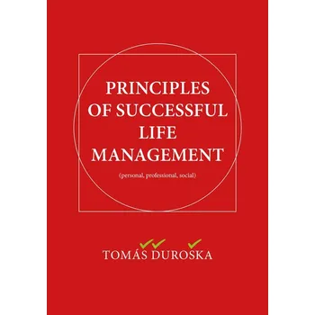 Kniha PRINCIPLES OF SUCCESSFUL LIFE MANAGEMENT