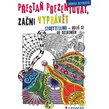 Kniha Přestaň prezentovat, začni vyprávět