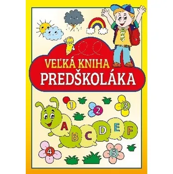 Cizojazyčná kniha Veľká kniha predškoláka