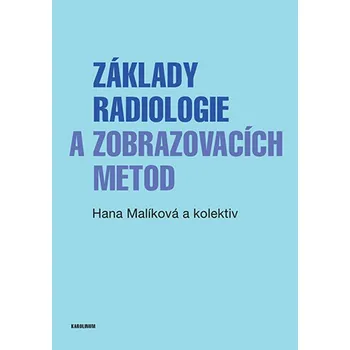 Kniha Základy radiologie a zobrazovacích metod