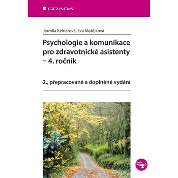 Kniha Psychologie a komunikace pro zdravotnické asistenty - 4. ročník