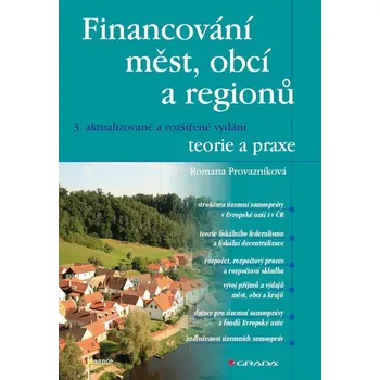 Kniha Financování měst, obcí a regionů - teorie a praxe