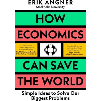 Umění How Economics Can Save the World