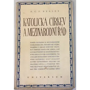 Literární biografie Beales A.C.F. - Katolická církev a mezinárodní řád