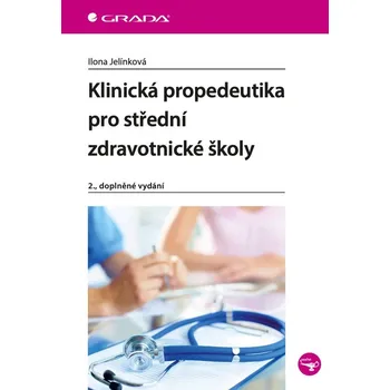Kniha Klinická propedeutika pro střední zdravotnické školy