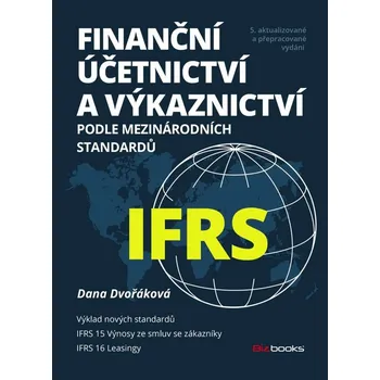 Kniha Finanční účetnictví a výkaznictví podle mezinárodních standardů IFRS
