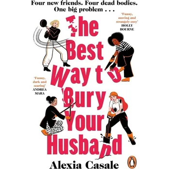 Umění The Best Way to Bury Your Husband