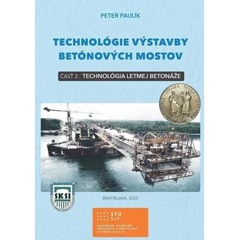Umění Technológie výstavby betónových mostov