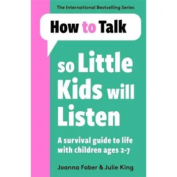 Cizojazyčná kniha How To Talk So Little Kids Will Listen - Joanna Faber, Julie King