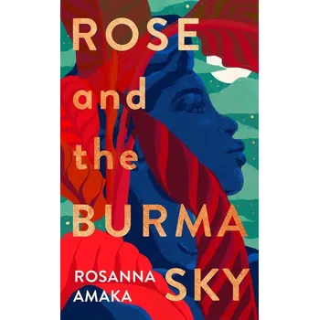 Umění Rose and the Burma Sky