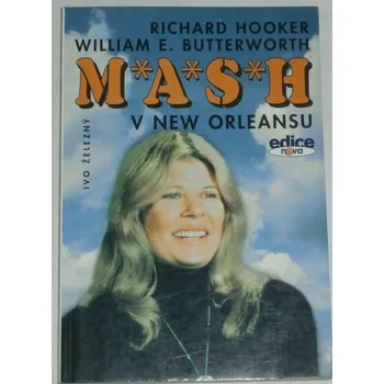 Hooker R., Butterworth W.E. - MASH v New Orleansu