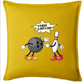 Polštář Ti jednu plácnu a jdeš k zemi - Polštář 50x50 - 50x50 - Pouze potah ( Žlutá )