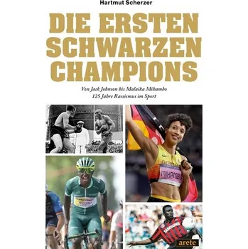 Die ersten schwarzen Champions - Scherzer, Hartmut