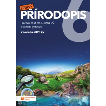 Přírodověda Hravý přírodopis 6 - pracovní sešit - kolektiv autorů, Petra Karešová, Lumír Jůrka, David Štork
