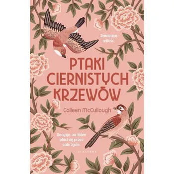 Ptaki ciernistych krzewów - Colleen McCullough