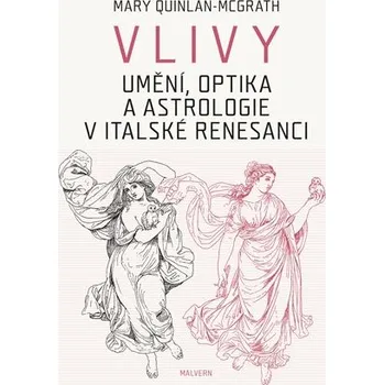 Vlivy - Umění, optika a astrologie v italské renesanci