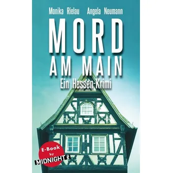 Mord am Main - Rielau, Monika