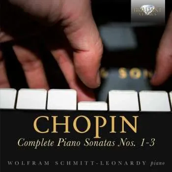 Zahraniční hudba CD Frédéric Chopin: Complete Piano Sonatas Nos. 1-3 2017