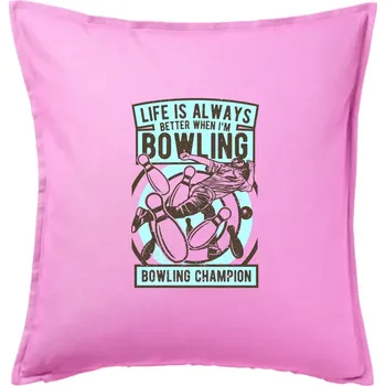 Polštář Bowling Champion - Polštář 50x50 - 50x50 - Pouze potah ( Růžová )