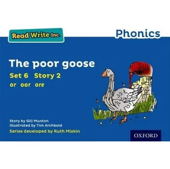 Cizí jazyk Read Write Inc. Phonics: The Poor Goose (Blue Set 6 Storybook 2) - Munton, Gill