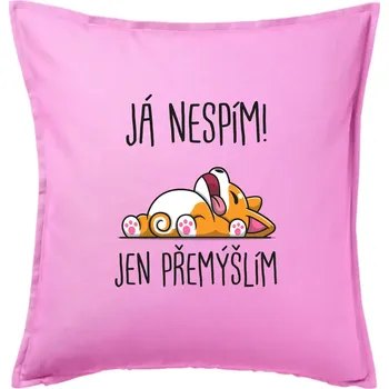 Polštář Já nespím, jen přemýšlím - Polštář 50x50 - 50x50 - Pouze potah ( Růžová )