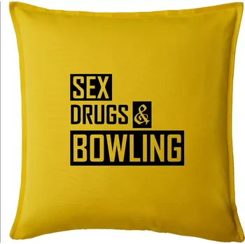 Polštář Sex drugs bowling - Polštář 50x50 - 50x50 - Pouze potah ( Žlutá )