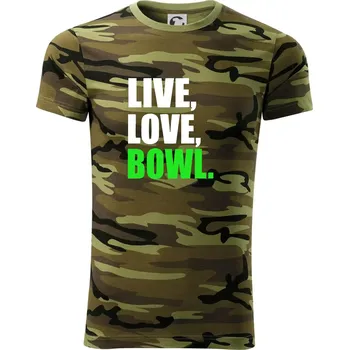 Pánské oblečení Live, Love, Bowl - Army CAMOUFLAGE - M ( Zelený maskáč )