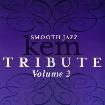 Zahraniční hudba CD The Smooth Jazz All Stars: Tribute To Kem, Vol. 2 2018