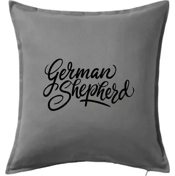 Polštář German shepherd - nápis okrasny - nápis okrasný - Polštář 50x50 - 50x50 - Pouze potah ( Tmavě šedý melír )