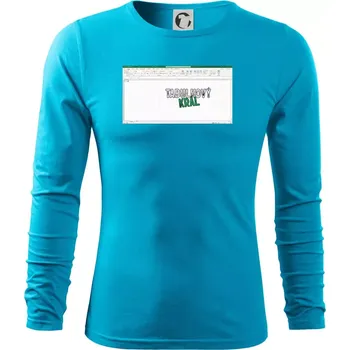 Pánská móda Tabulkový král - Triko s dlouhým rukávem FIT-T long sleeve - S ( Světlý tyrkys )