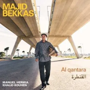 Zahraniční hudba CD Majid Bekkas: Al qantara (القنطرة) 2014