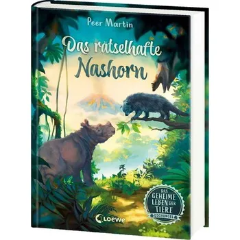 Das geheime Leben der Tiere (Dschungel) - Das rätselhafte Nashorn - Martin, Peer