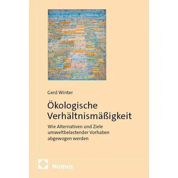 Ökologische Verhältnismäßigkeit - Winter, Gerd