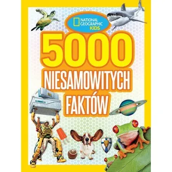 Bystrá hlava 5000 niesamowitych faktów. National Geographic Kids
